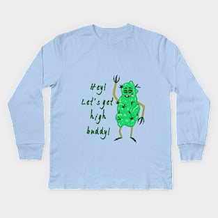 Let's Get High Kids Long Sleeve T-Shirt